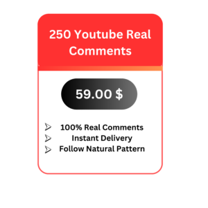 250 Youtube Real Comments