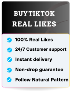 BUY TIKTOK REAL LIKES